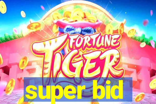 super bid